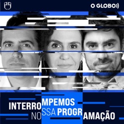 Interrompemos nossa programação