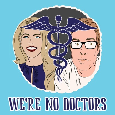 We're No Doctors:Steve Agee, Busy Philipps, Starburns Audio