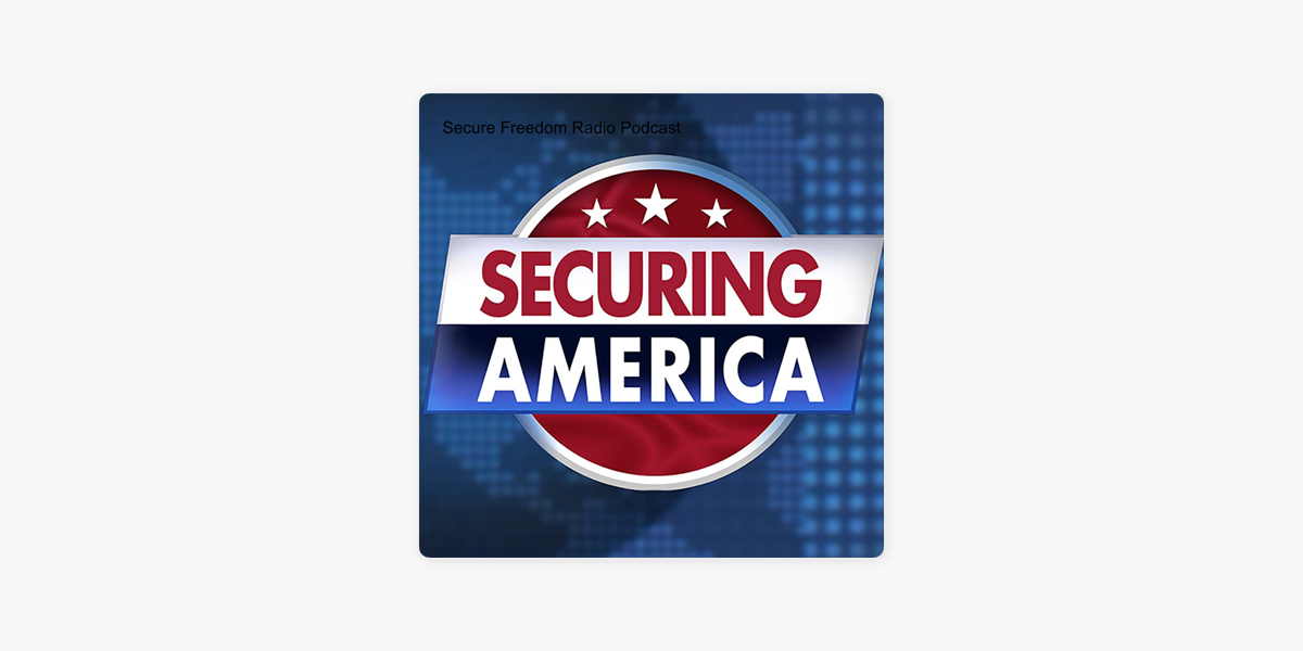 Securing America with Frank Gaffney Podcast on Apple Podcasts