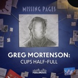 Greg Mortenson: Cups Half-Full