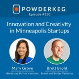 #150:  Innovation and Creativity in Minneapolis Startups
