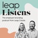 LEAP Listens