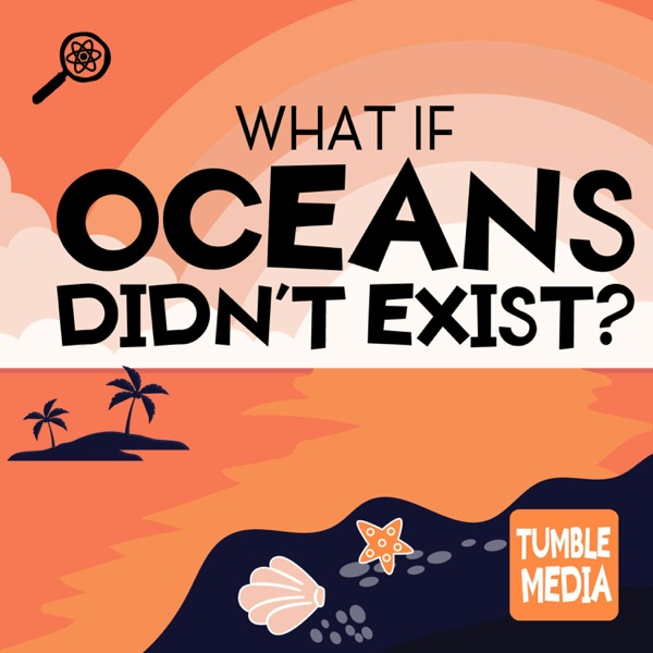 What If Oceans Didn't Exist? [ENCORE] photo