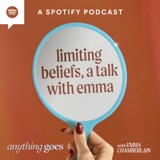 limiting beliefs, a talk with emma