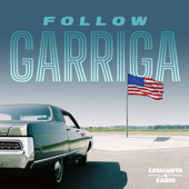 Follow Garriga - Catalunya Ràdio
