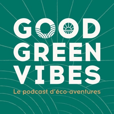 Good Green Vibes Good Green Vibes