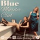 Blue Murder Club