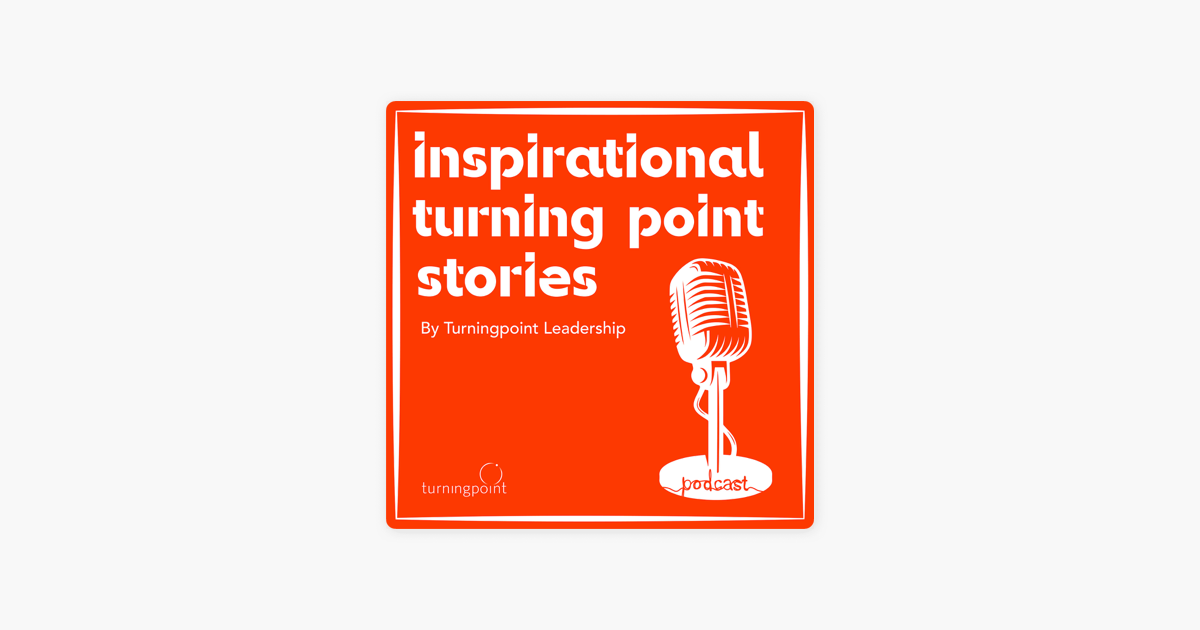 Inspirational turning point stories