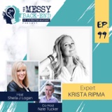 EP 99 | Being Authentically Messy