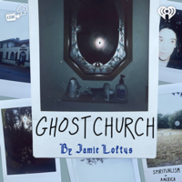 Ghost Church by Jamie Loftus podcast