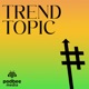 Trend Topic