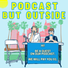 Podcast But Outside - Cole Hersch and Andrew Michaan