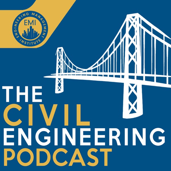 The Civil Engineering Podcast: Civil Engineering Career Advice | Civil Engineering Careers | Civil Engineering Design