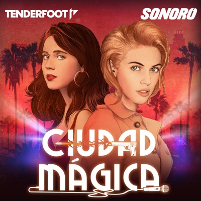 Ciudad Mágica:Sonoro | Tenderfoot TV