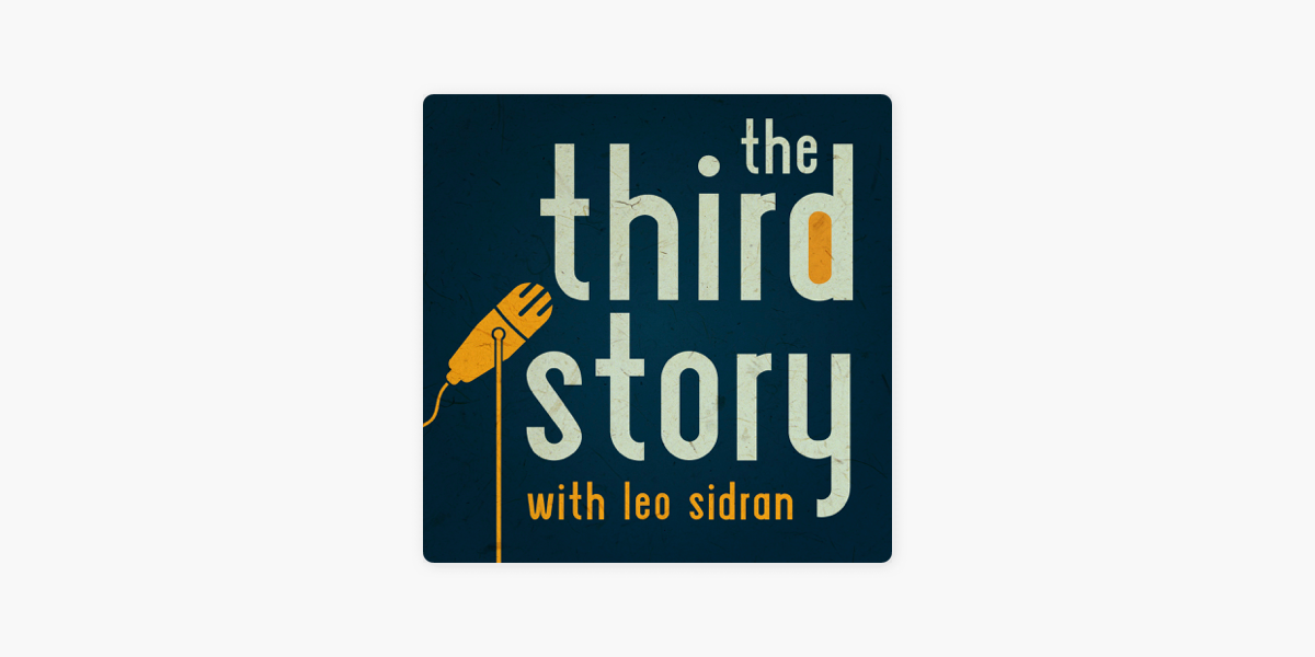 The Third Story with Leo Sidran on Apple Podcasts