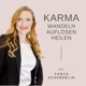 Karma wandeln, auflösen, heilen