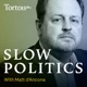 Slow Politics