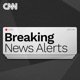 CNN Breaking News Alerts