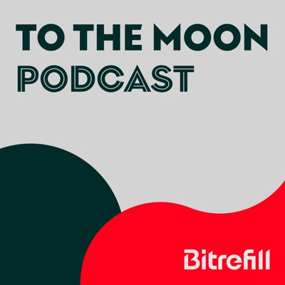 Bitrefill's To the Moon Podcast Bitrefill's To the Moon Podcast