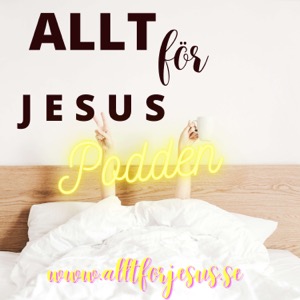 Allt för Jesus – Podden