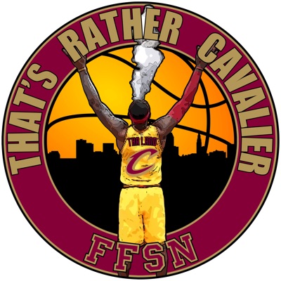That's Rather Cavaliers: A Cleveland Cavaliers Podcast