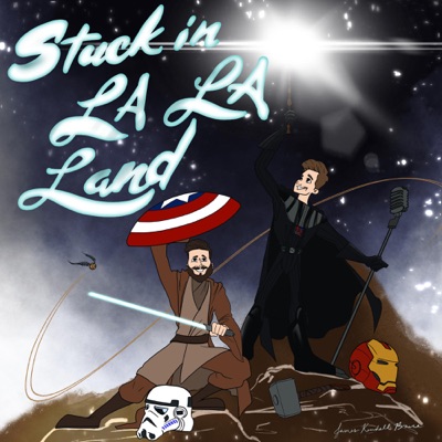 Stuck In LA LA Land Podcast