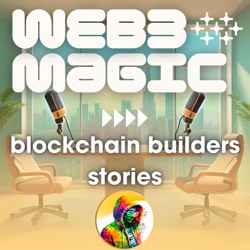 Web3 Magic - interviews with builders of novel blockchain solutions