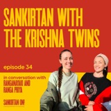 [RU] Ep34- Sankirtan with The Krishna Twins with Ranganayaki and Ranga Priya Devi Dasi