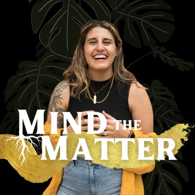 Mind the Matter Mind the Matter