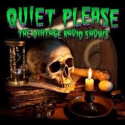 Quiet Please - 022749, episode 89 - 89 - If I Should Wake Before I Die