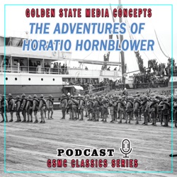 GSMC Classics:  The Adventures of Horatio Hornblower Episode 38:  Prisoner of the French on the Peek