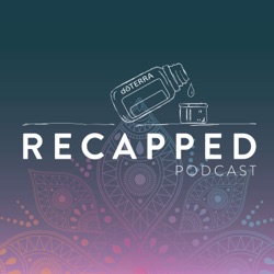 dōTERRA Recapped: A Mindful Living Podcast