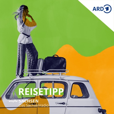 MDR SACHSEN Reisetipp MDR SACHSEN Reisetipp