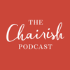 The Chairish Podcast - Chairish Inc.