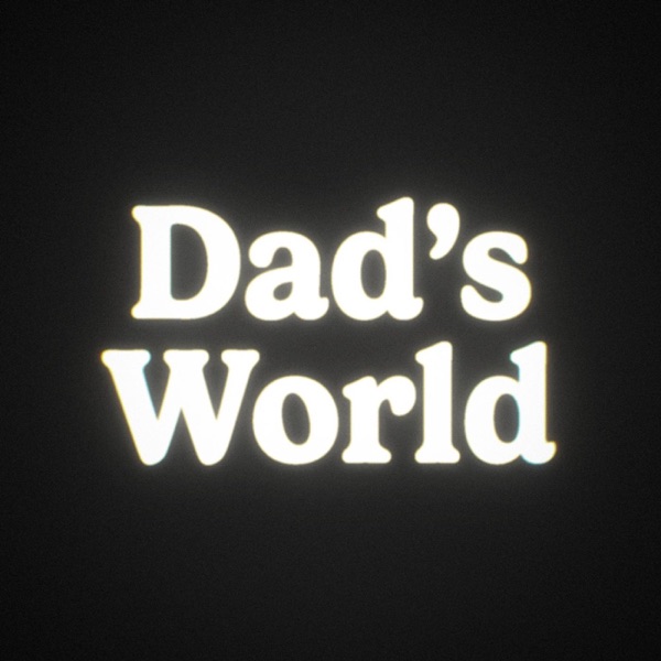 Dad's World Image