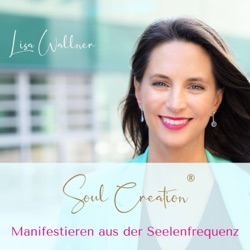 Soul Creation® Spirituality, Mindset & Leadership