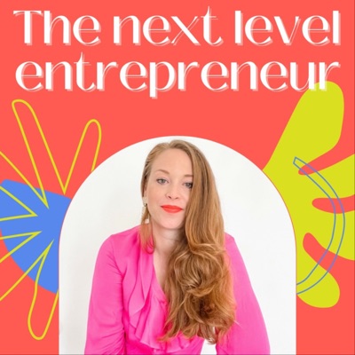 The Next Level Entrepreneur