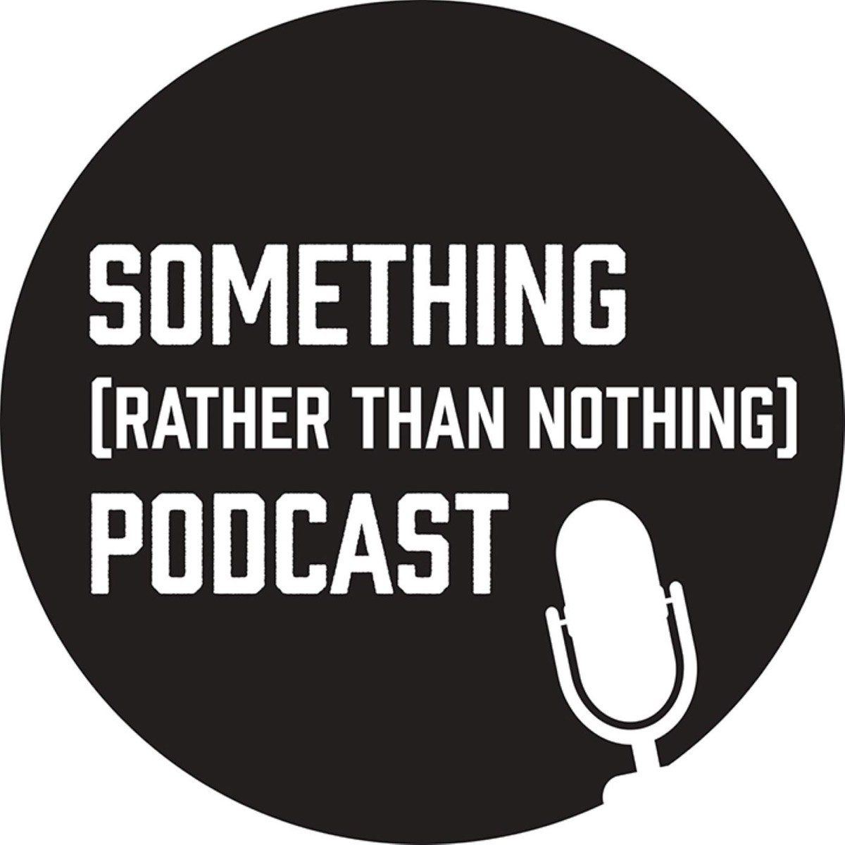 Something (rather than nothing) – Podcast – Podtail