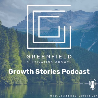 The Growth Stories Podcast by Greenfield Partners