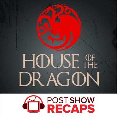 House of the Dragon: A Game of Thrones Post Show Recap:Josh Wigler and Friends