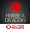 House of the Dragon: A Game of Thrones Post Show Recap