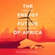 The Energy Future of Africa