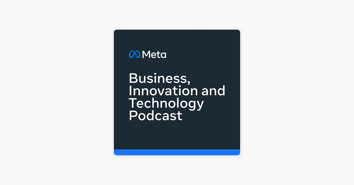 Meta Business, Innovation and Technology Podcast: Leadership - Best  Practices for Recruiting a Remote Workforce on Apple Podcasts