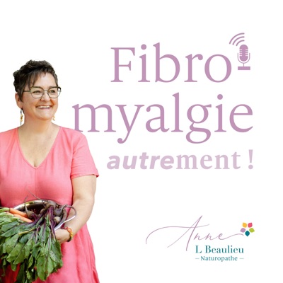 Fibromyalgie autrement !