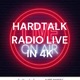 HARDTALK RADIO LIVE IN 4K