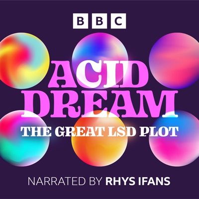 Acid Dream: The Great LSD Plot Acid Dream: The Great LSD Plot