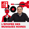 L'Épopée des musiques noires - RFI
