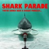 Shark Parade