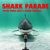 Shark Parade - Rico