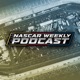 NASCAR Weekly Podcast